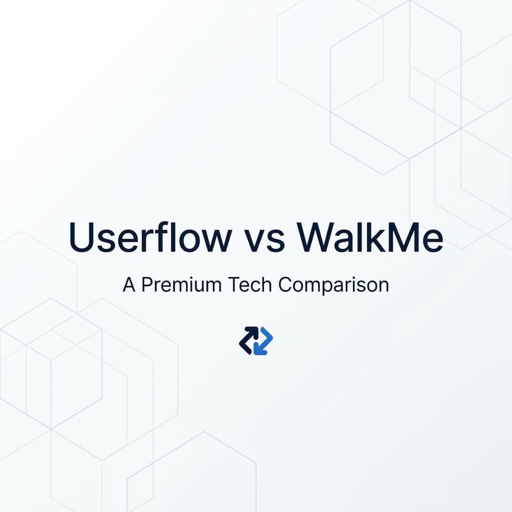 Userflow vs WalkMe: Why You're Comparing the Wrong Tools
